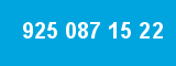 925 087 15 22